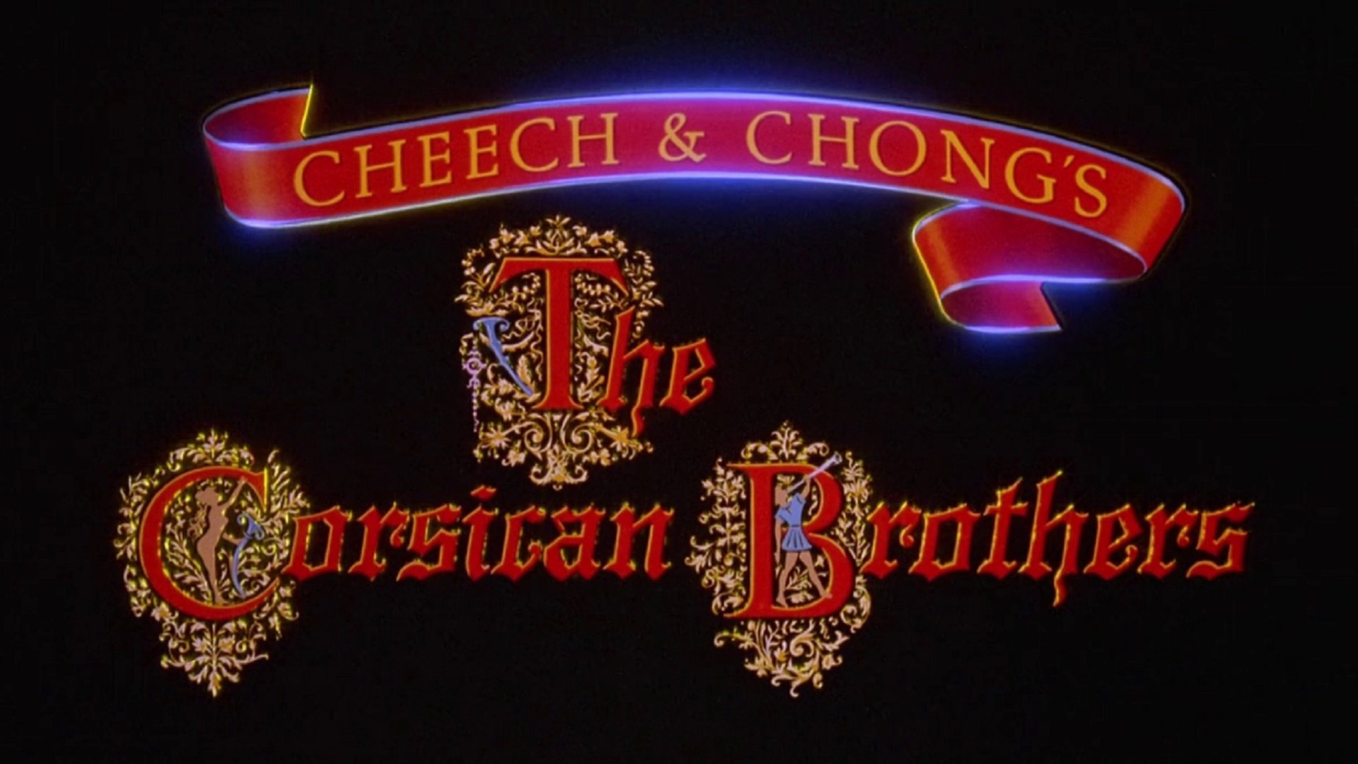 Cheech & Chong's The Corsican Brothers