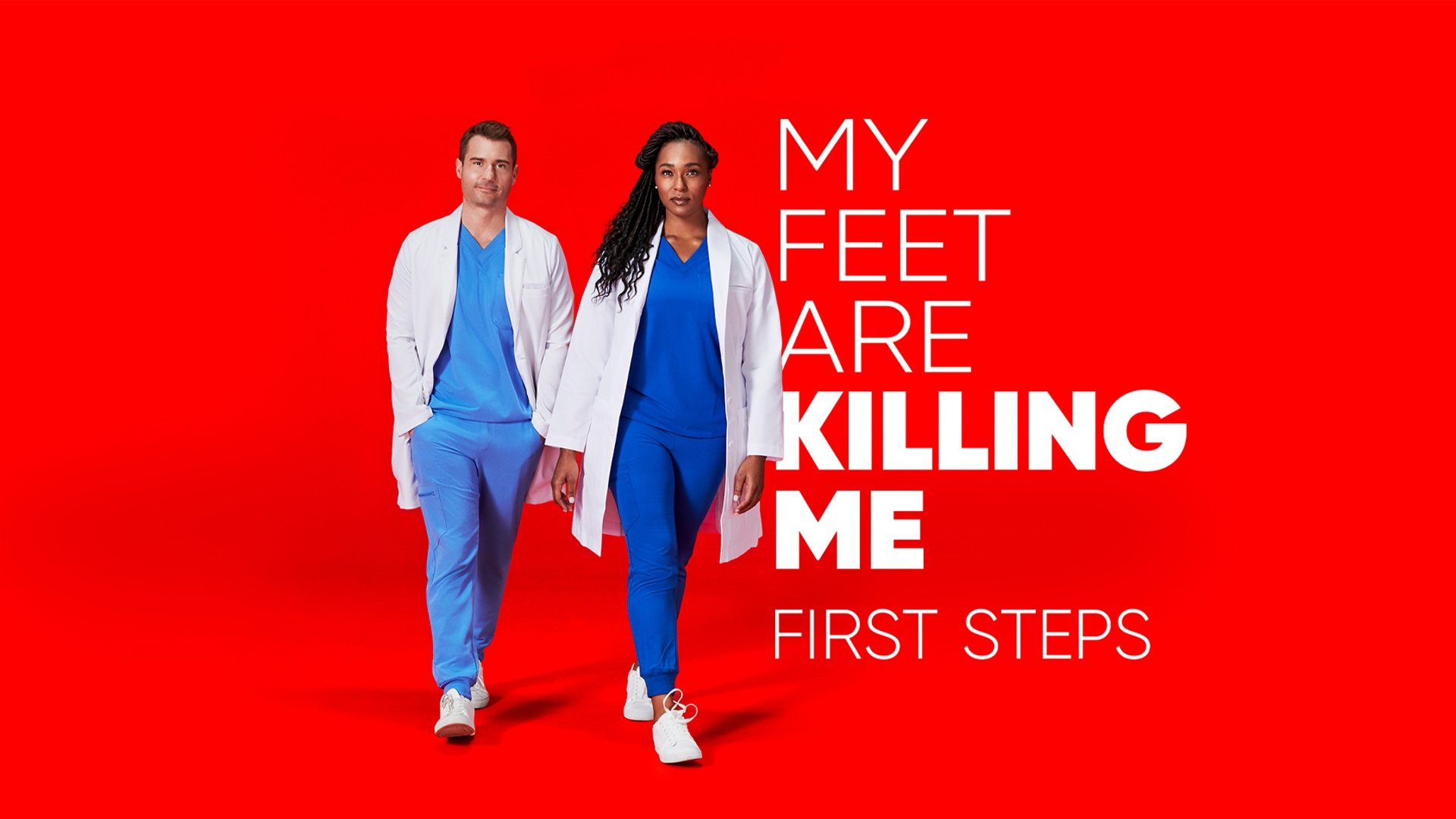 My Feet Are Killing Me: First Steps