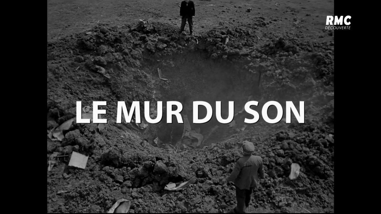 Histoire de l'aviation - Le Mur Du Son (1945-1960)