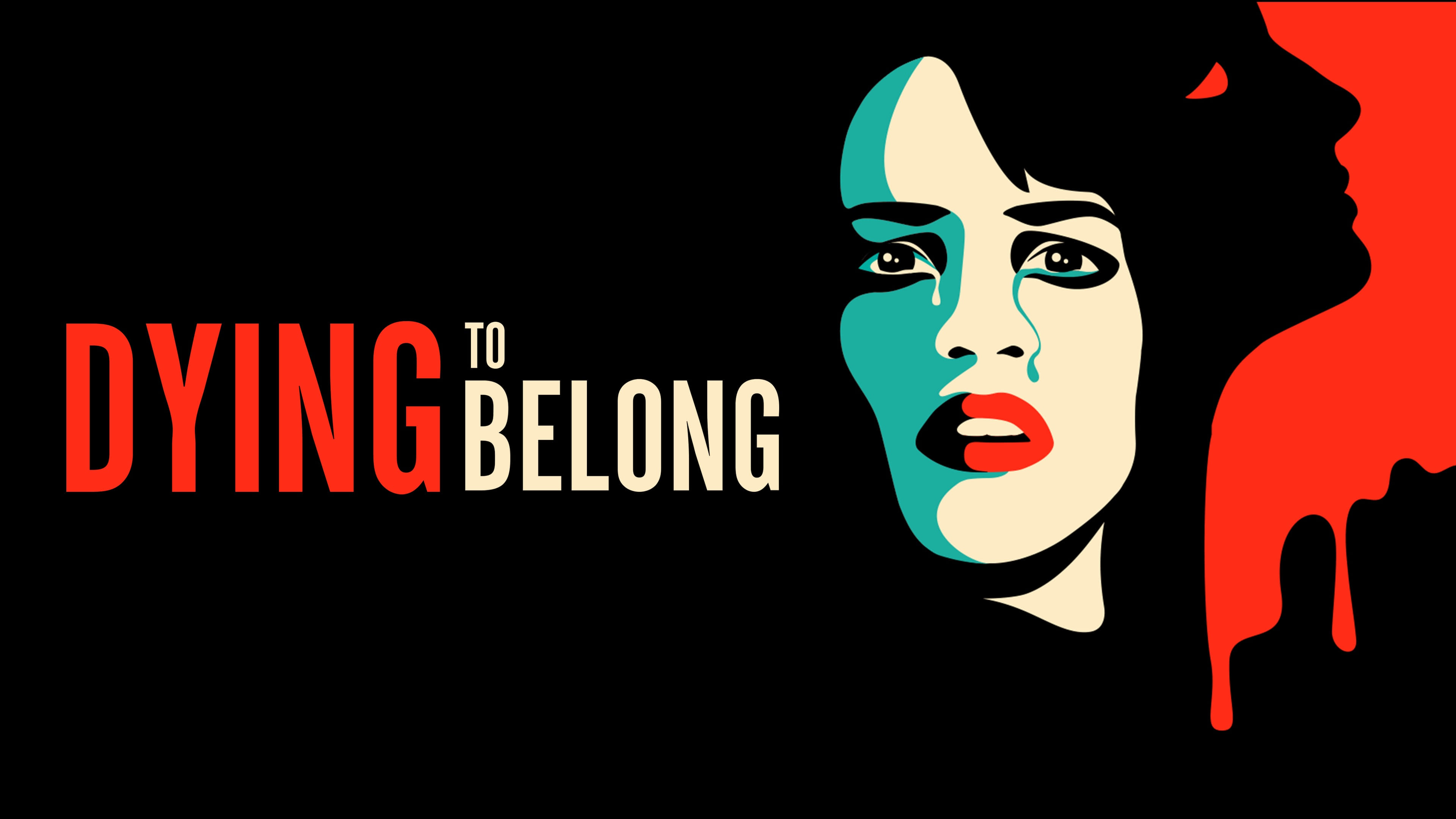 Dying to Belong