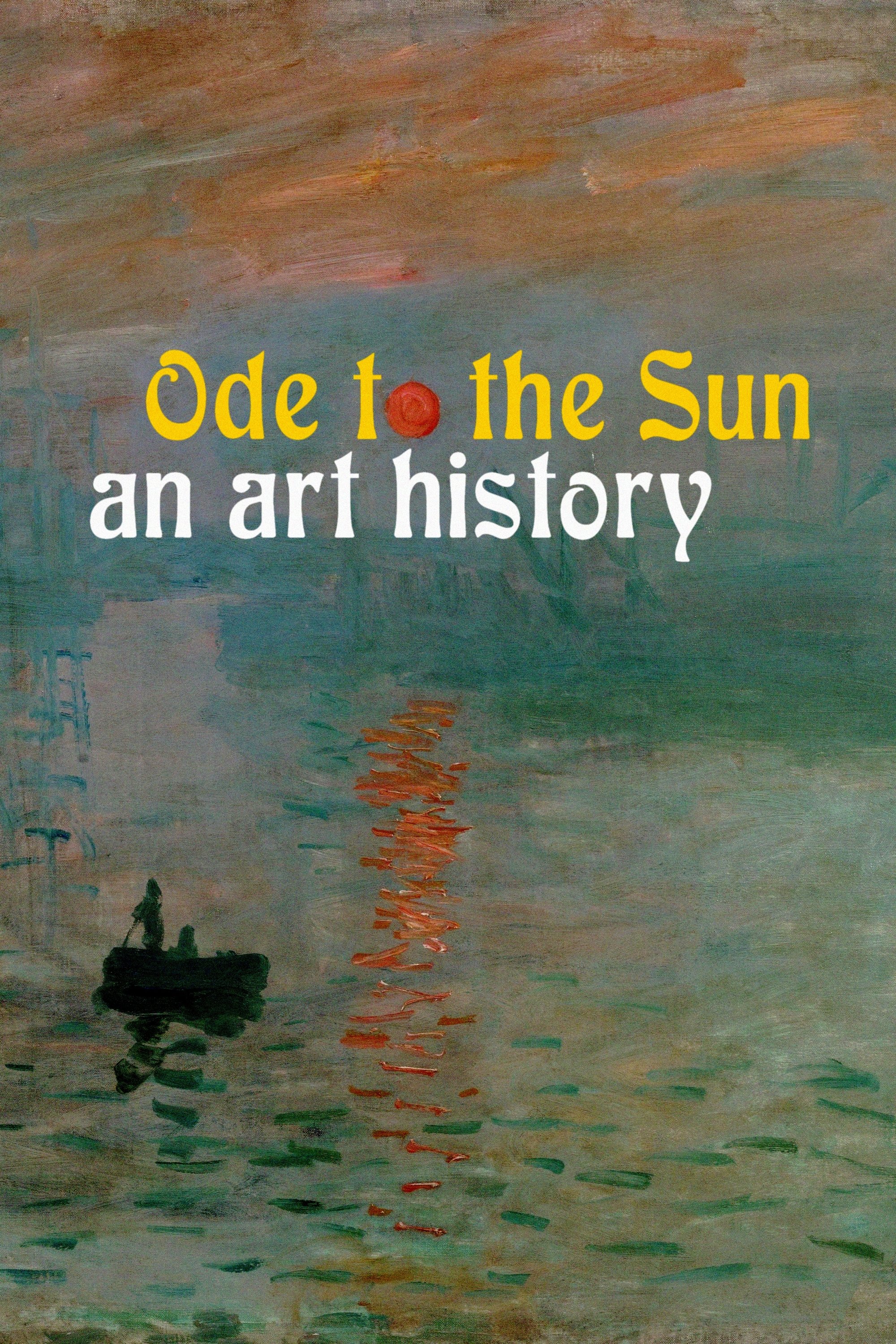 Ode to the Sun: An Art History