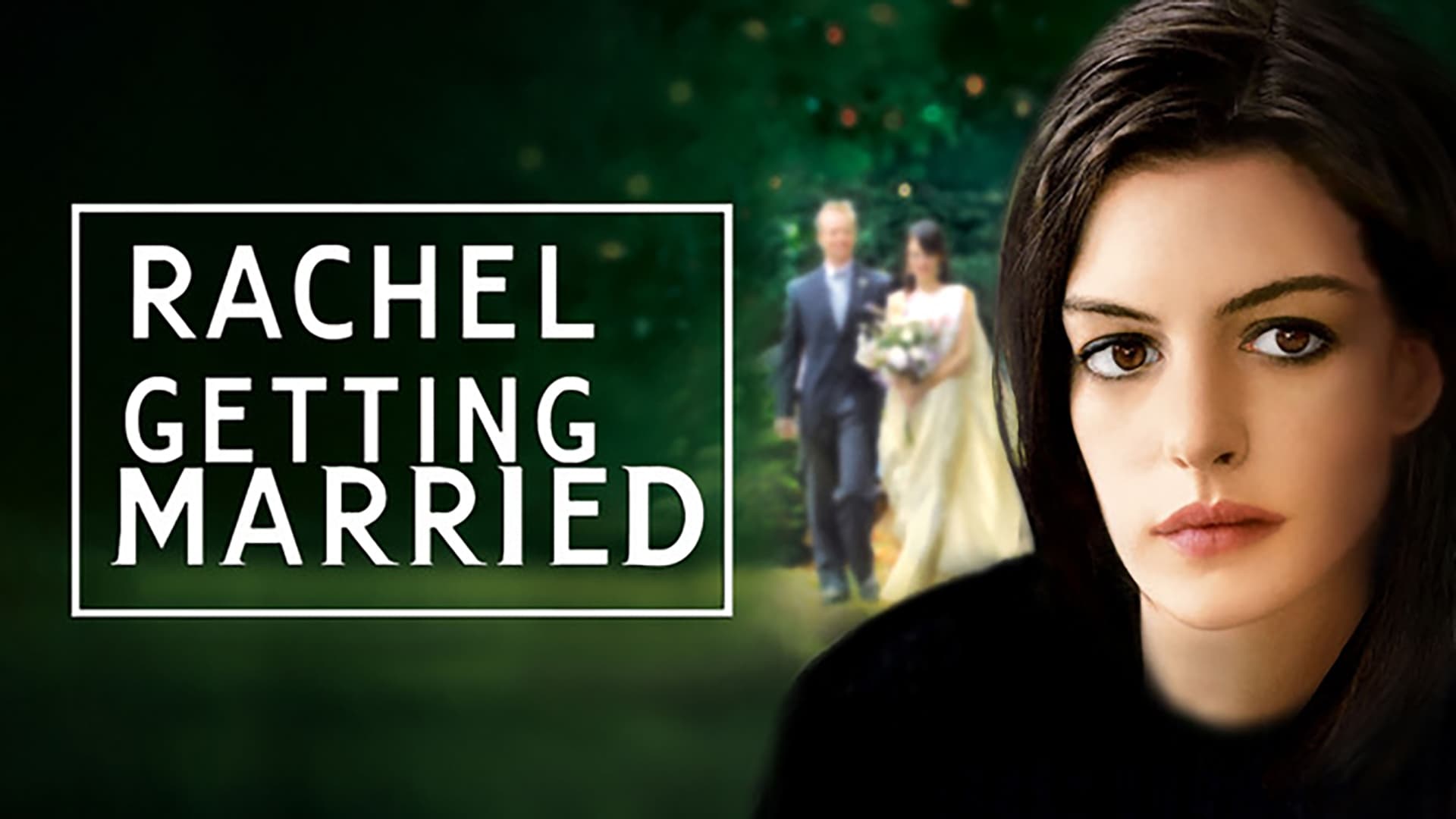 Rachel Getting Married (2008)