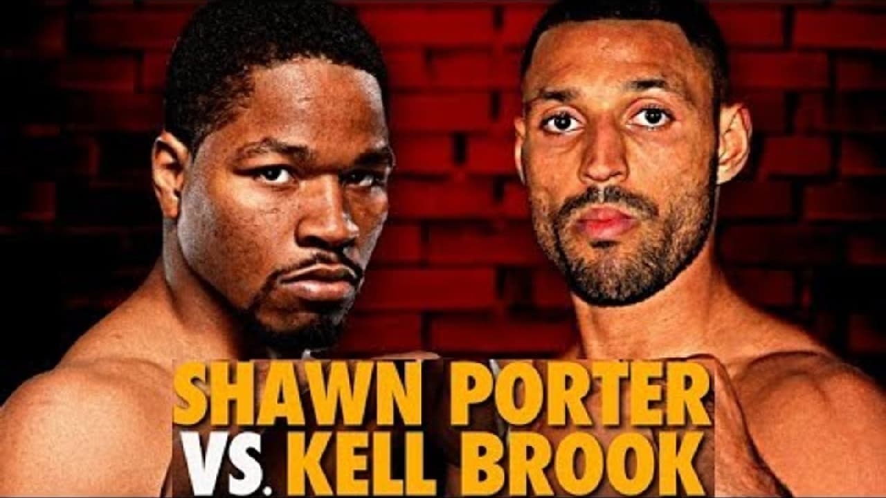 Shawn Porter vs. Kell Brook