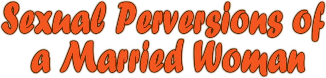 Sexual Perversions of a Married Woman Logo