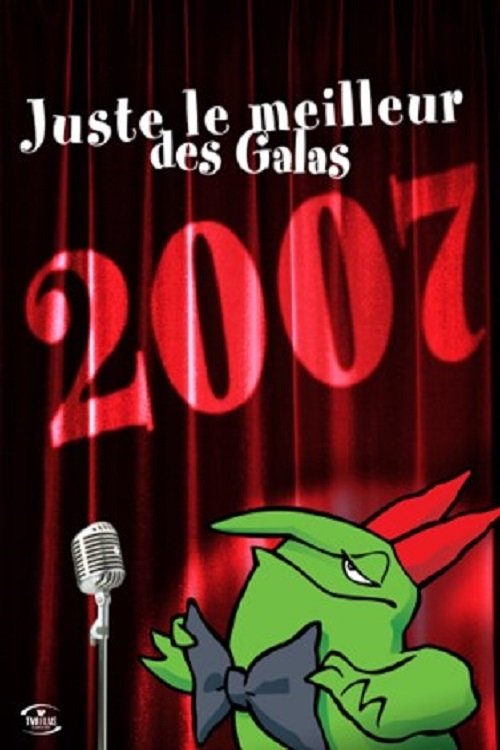 Juste Pour Rire - Galas - Season 2007