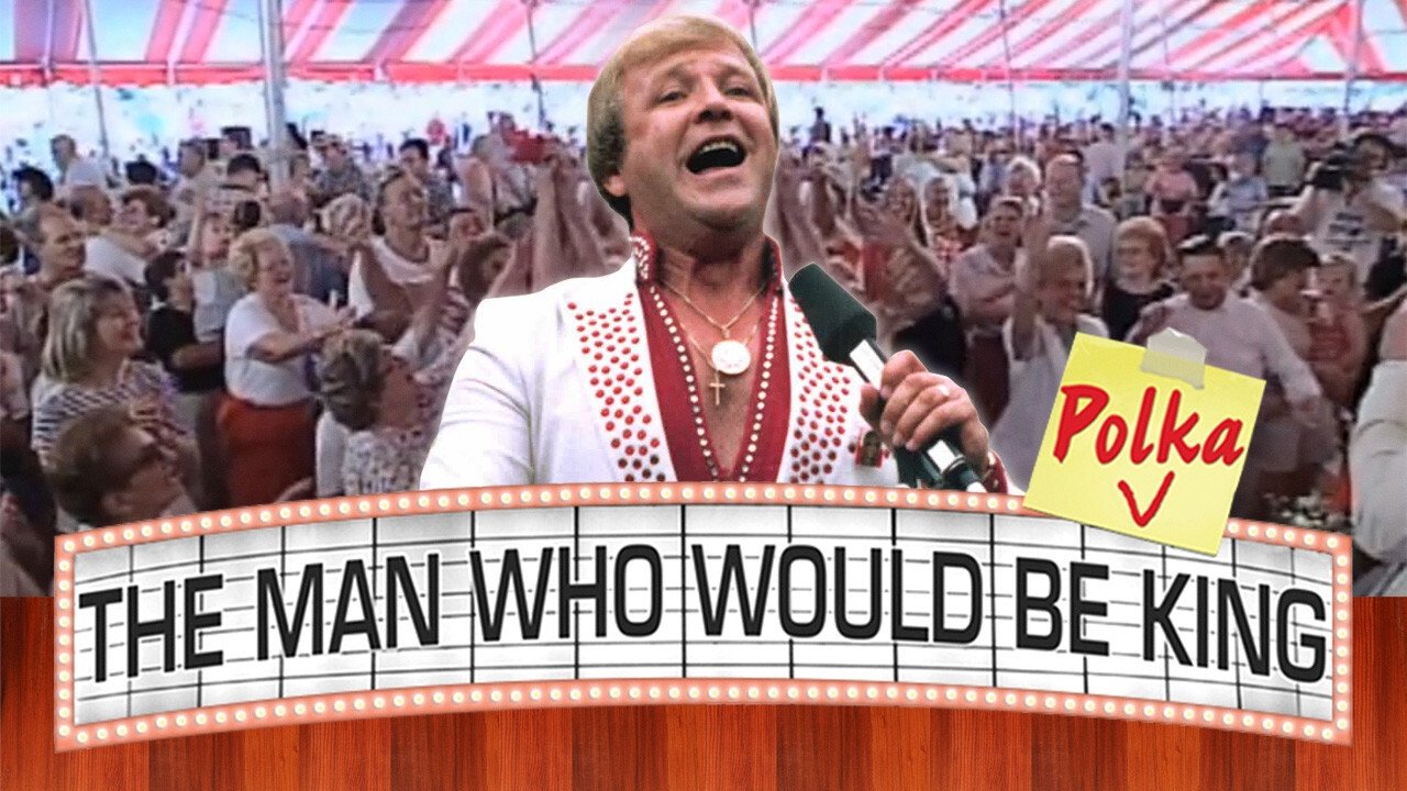 The Man Who Would Be Polka King