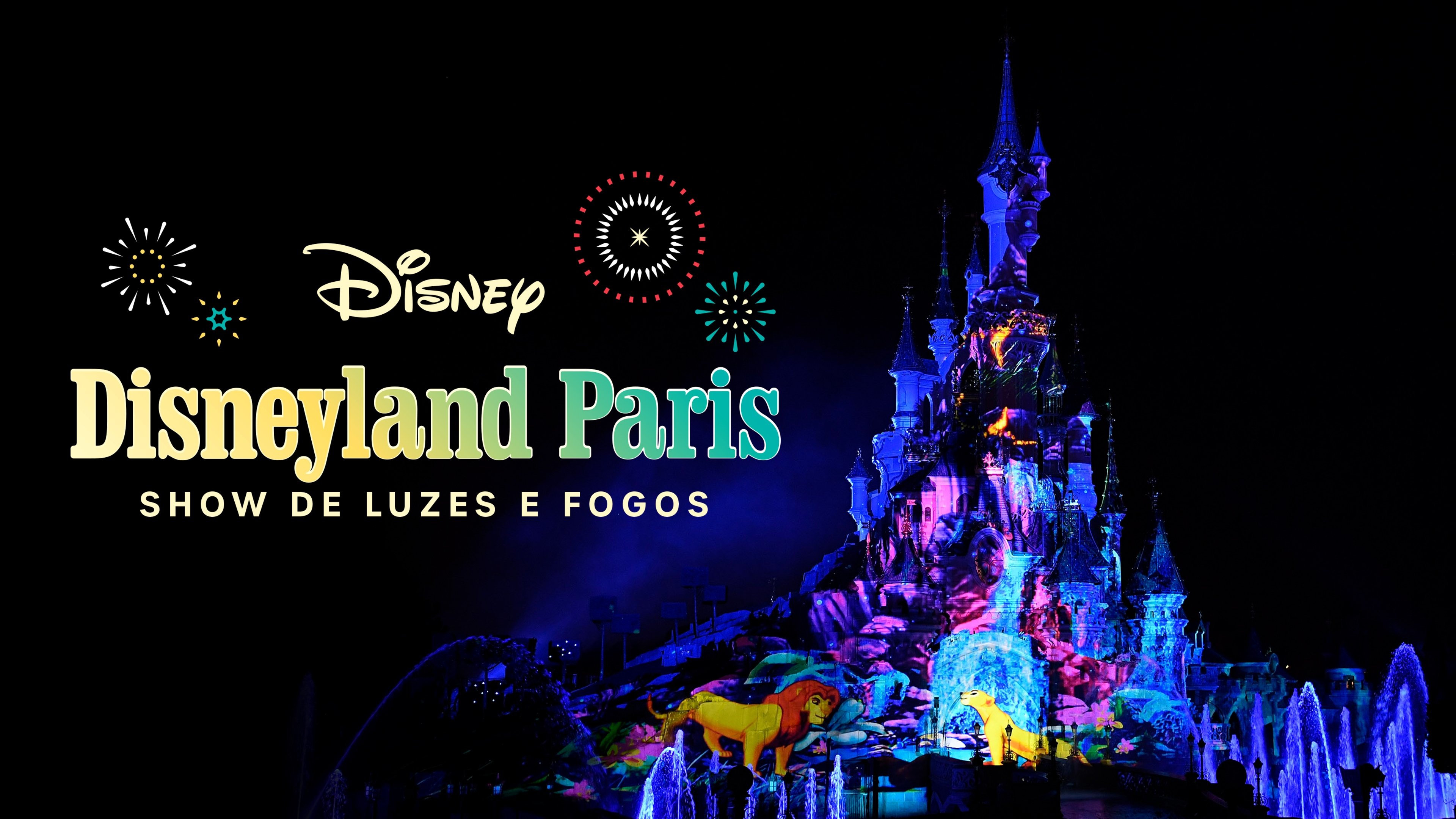 Disney Illuminations: Firework Show - Disneyland Paris