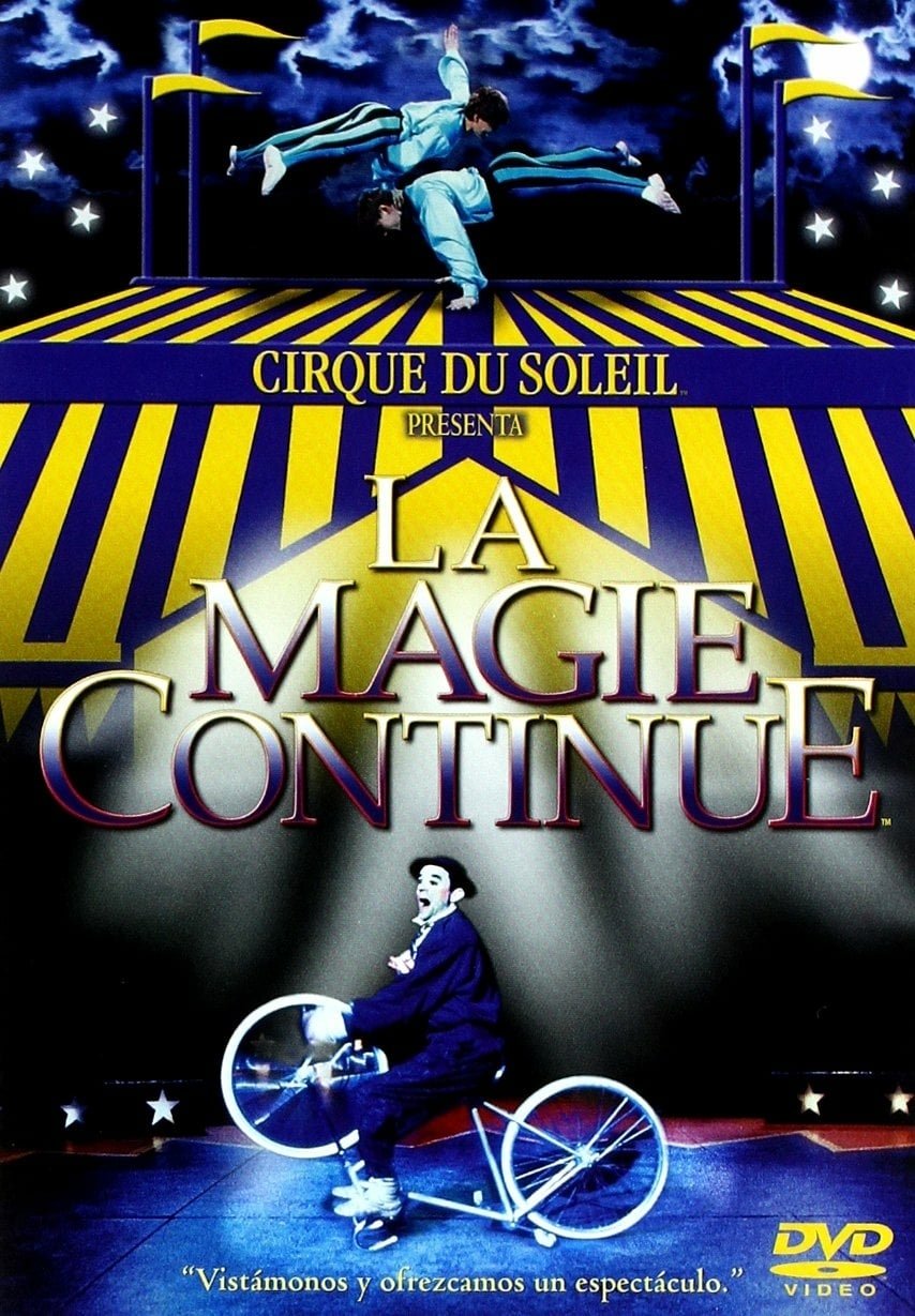 Cirque du Soleil: La Magie Continue