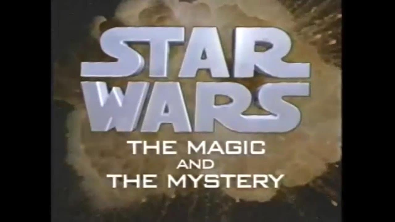 Star Wars: The Magic & the Mystery