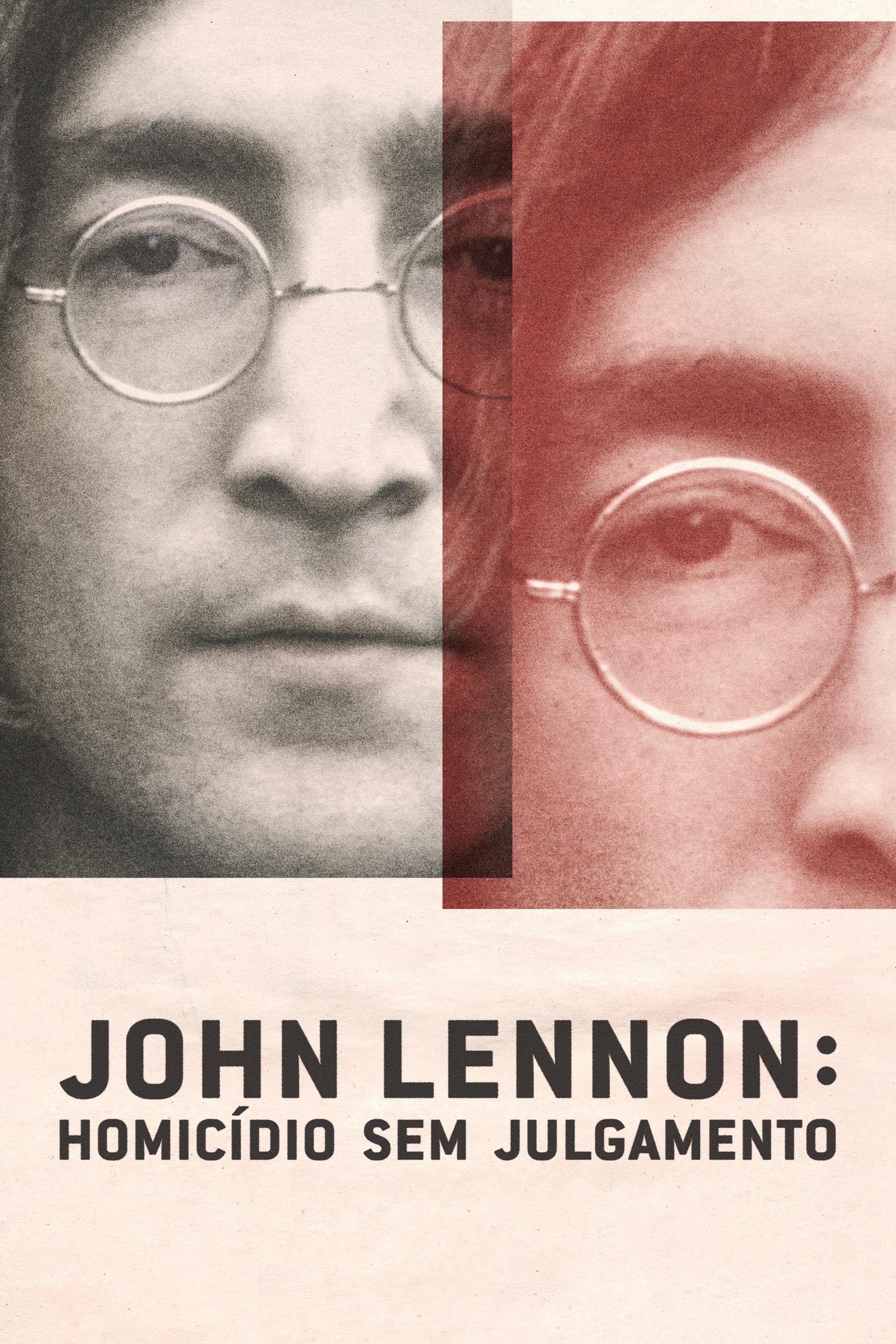 John Lennon: Homicídio Sem Julgamento