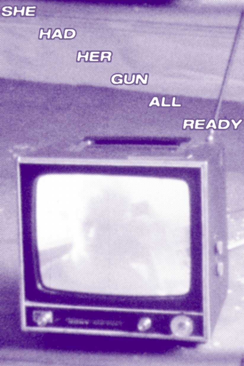 She Had Her Gun All Ready
