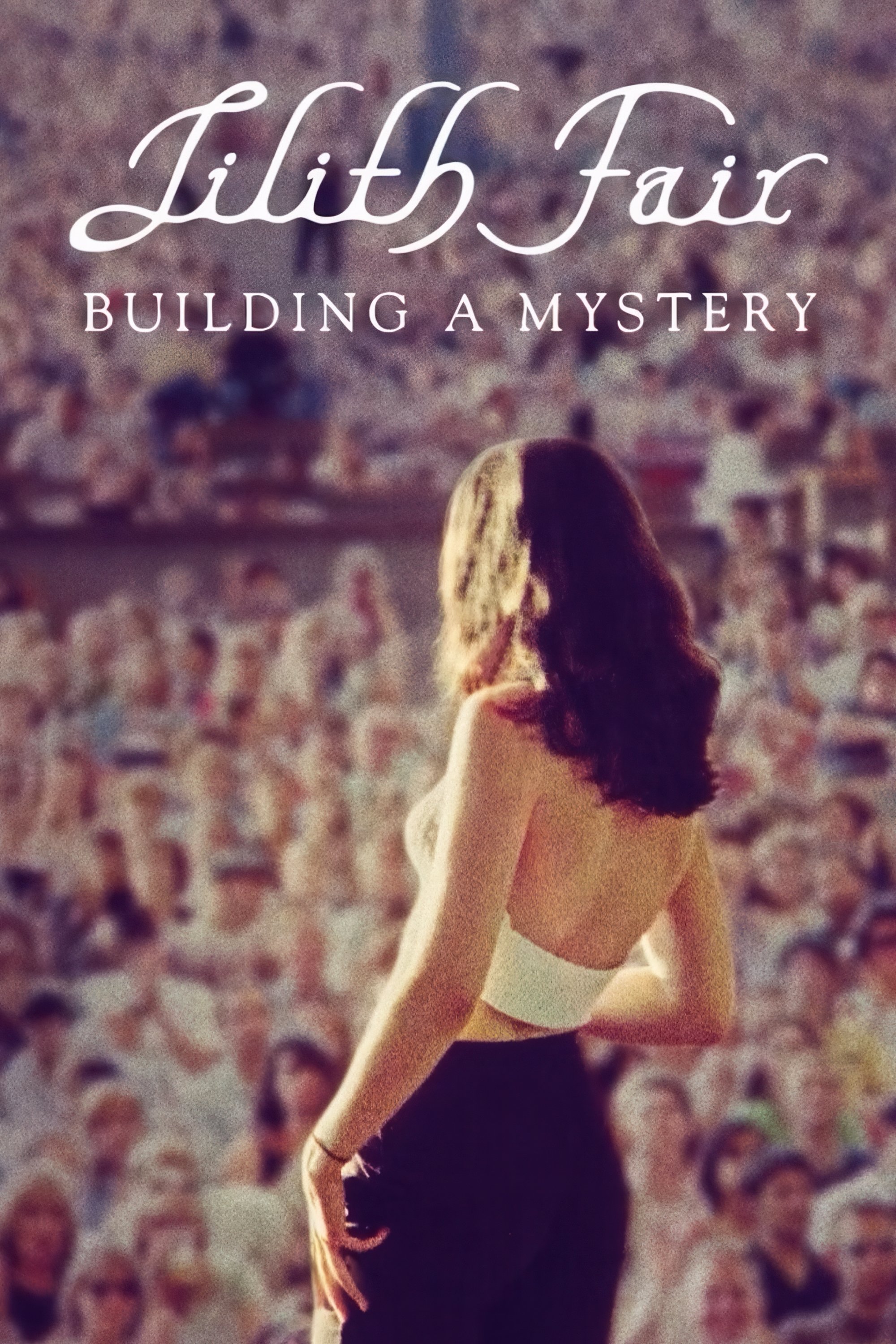 Lilith Fair: Building a Mystery