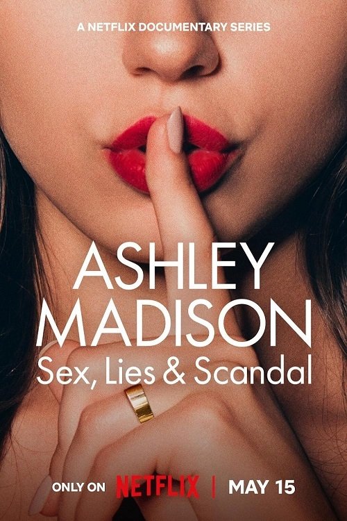 NF - Ashley Madison: Sex, Lies & Scandal (2024)