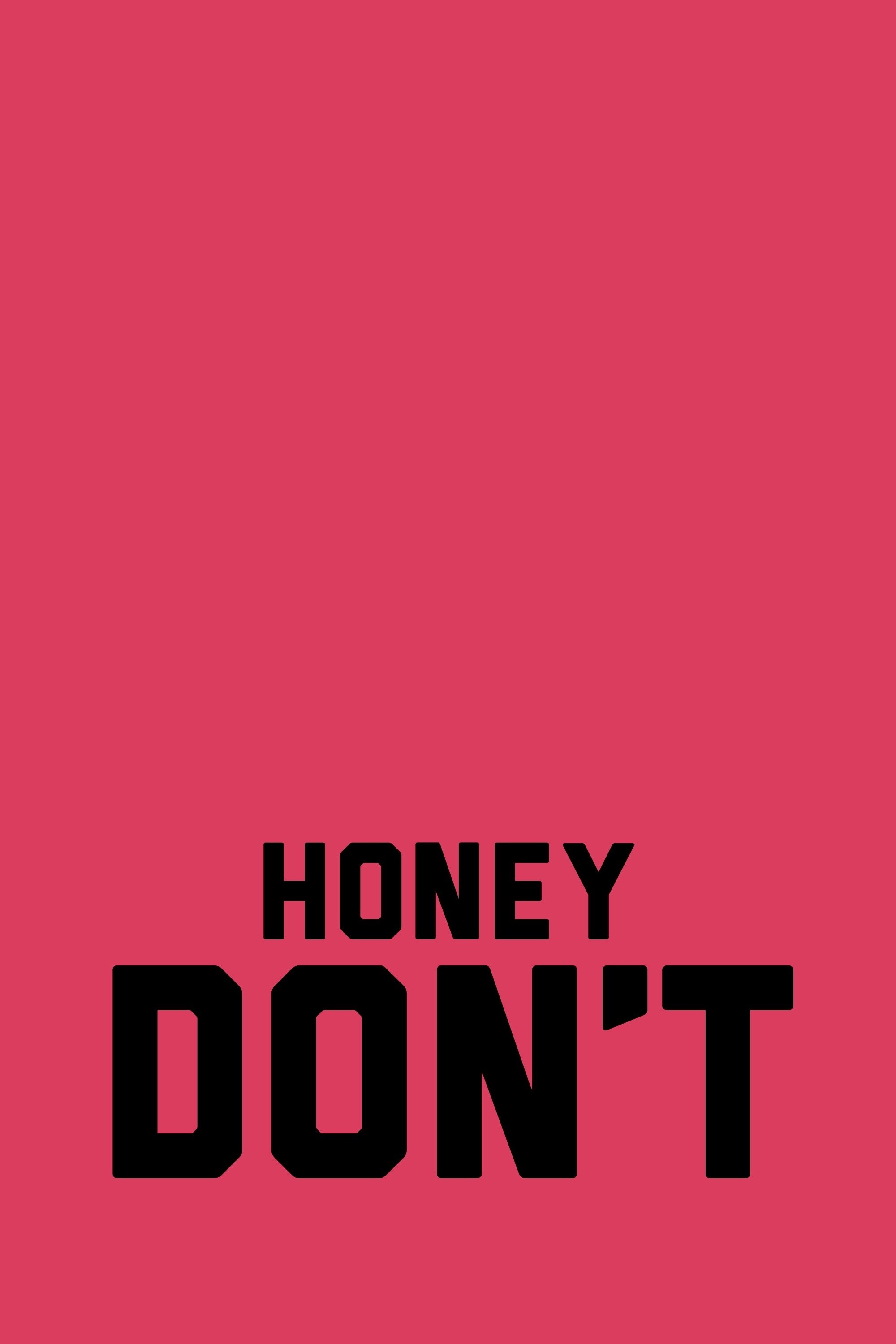 Honey Don't!