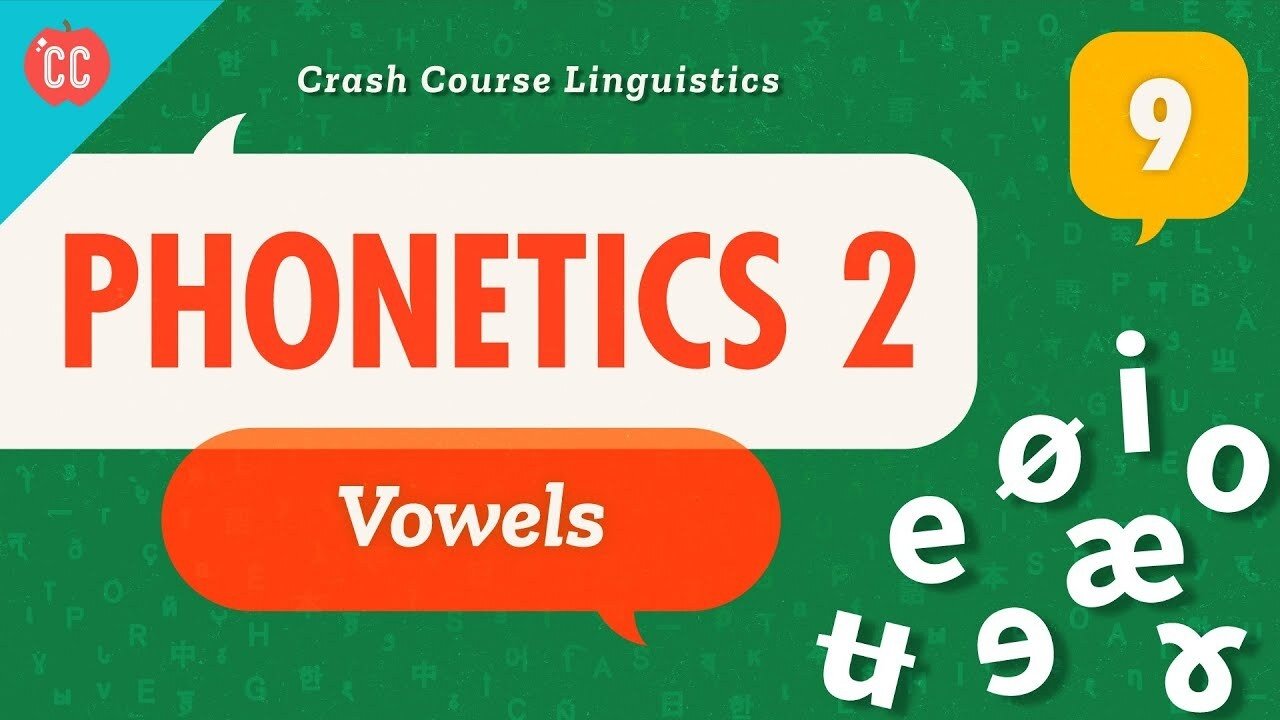 Thumbnail for Phonetics 2 - Vowels Season 1 Episode 9