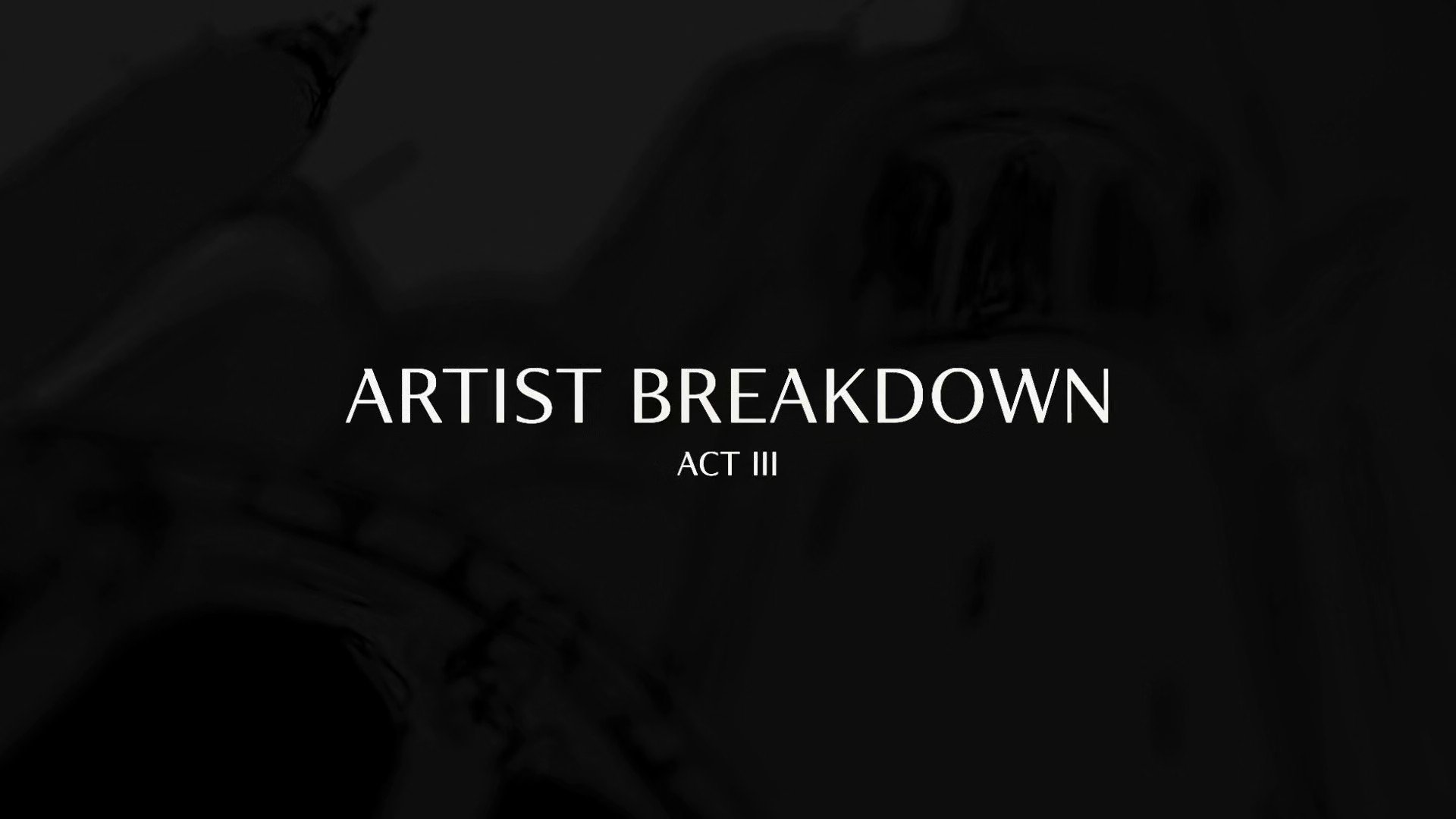 Artist Breakdown: Act 3