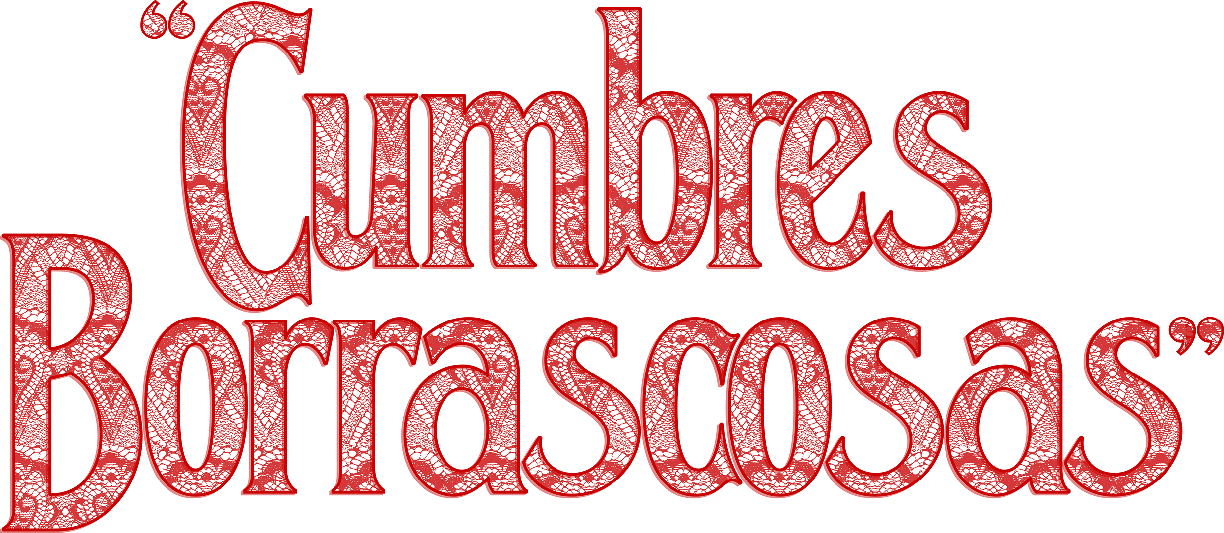 “Cumbres Borrascosas”