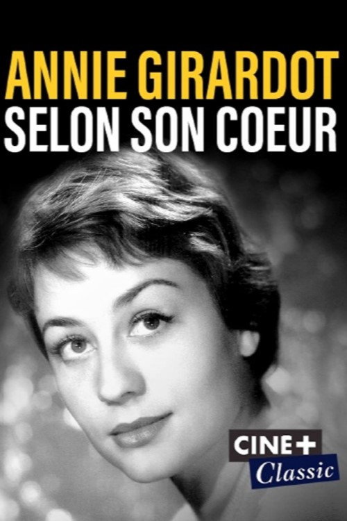 Annie Girardot selon son c&oelig;ur