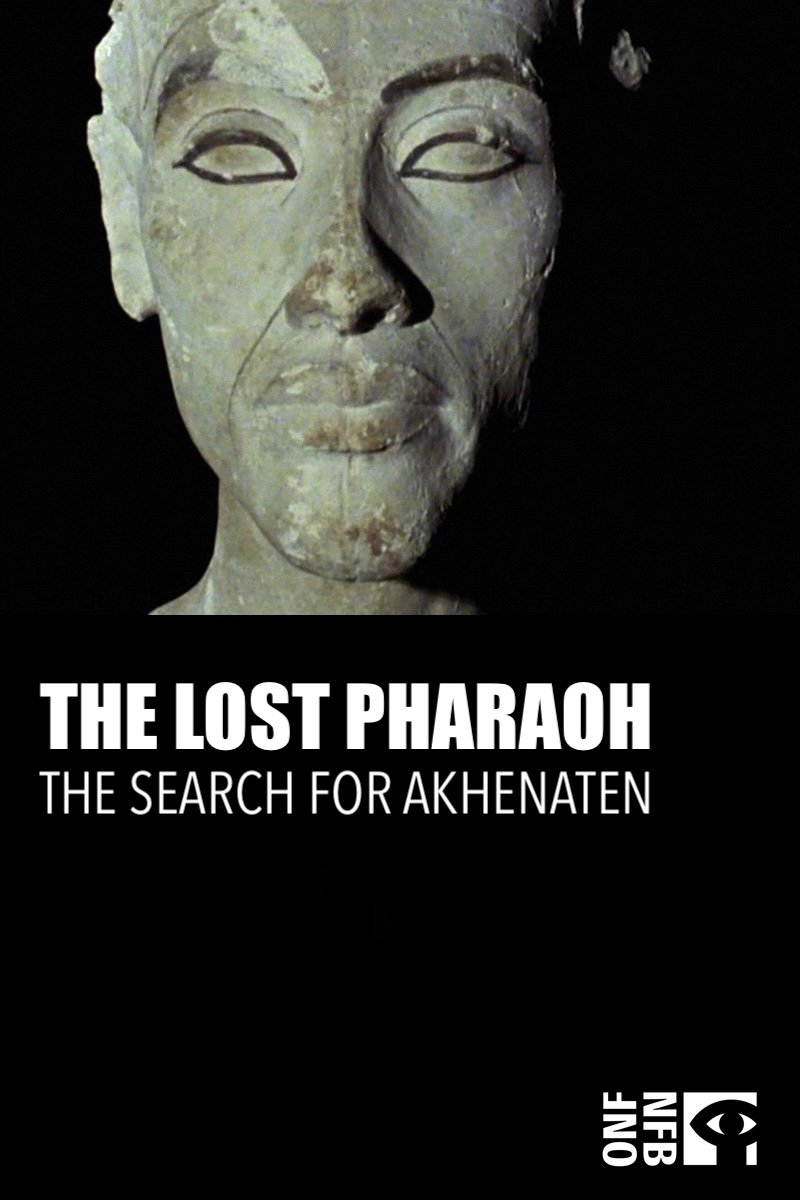 The Lost Pharaoh: The Search for Akhenaten