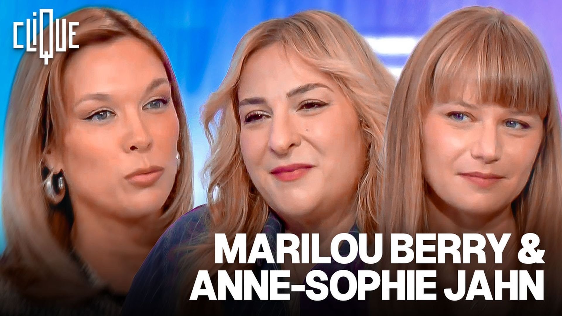 Clique - Marilou Berry & Anne-Sophie Jahn
