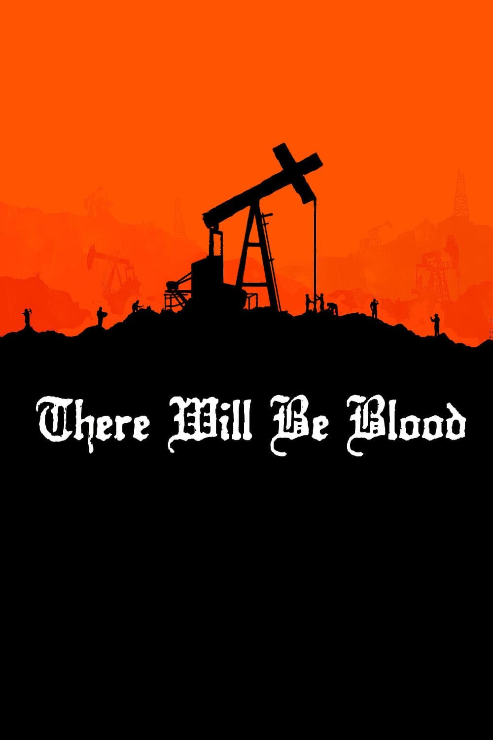 There Will Be Blood