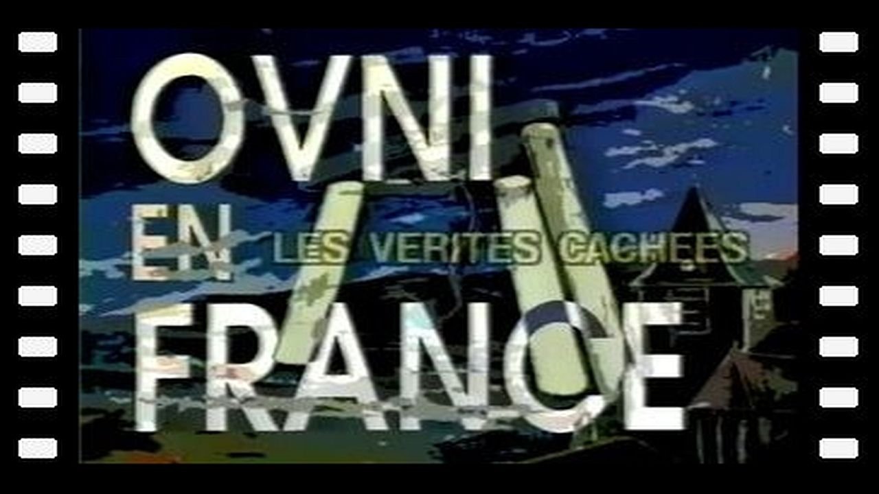 Les portes du futur - OVNI en France - Les vérités cachées