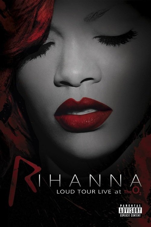 EN - Rihanna: Loud Tour Live At The O2 (2012)