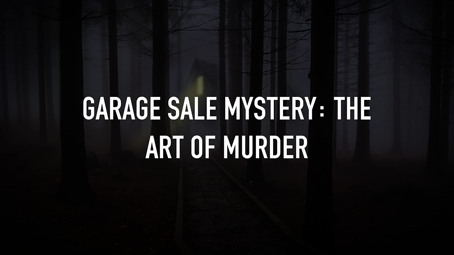 Garage Sale Mystery: The Art of Murder (2017)