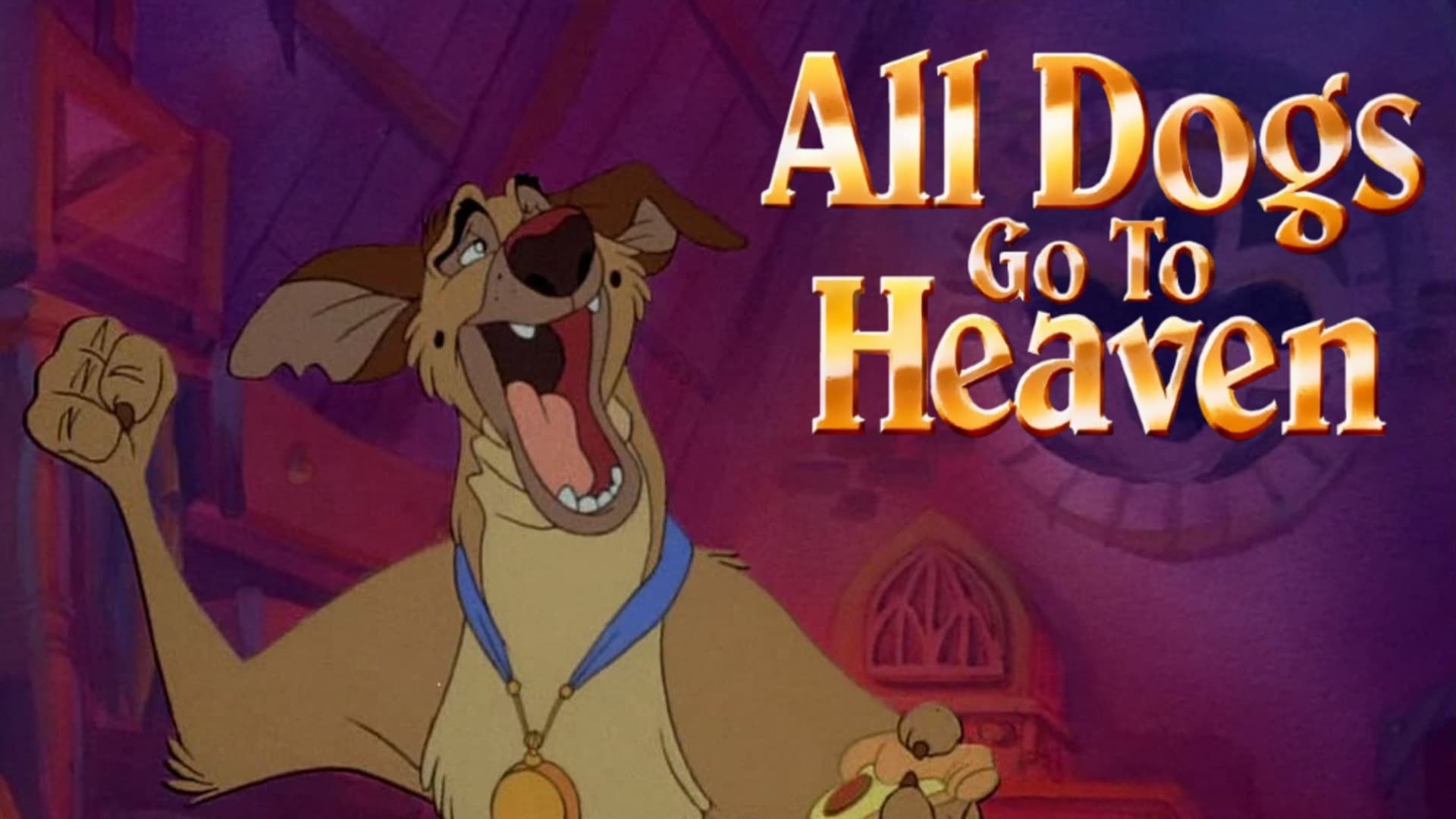 All Dogs Go to Heaven (1989)