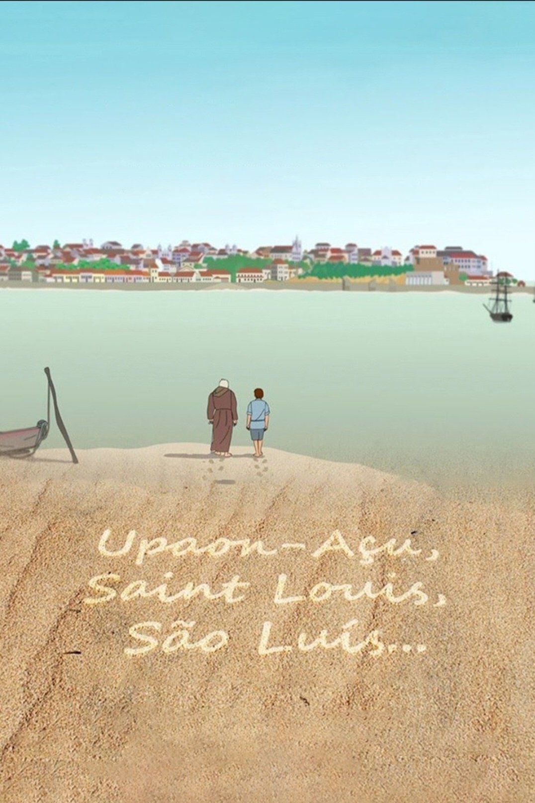 Upaon-Açu, Saint Louis, São Luís... Upaon-Açu, Saint Louis, São Luís...