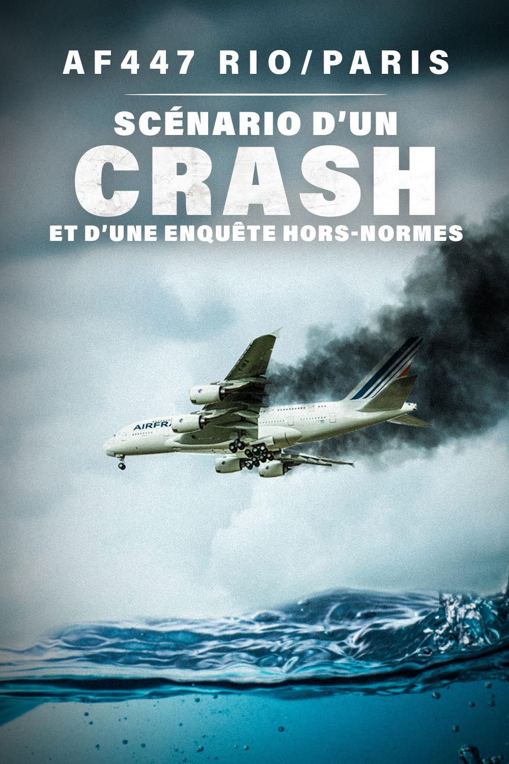 AF447 Rio/Paris : scénario d'un crash et d'une enquête hors normes