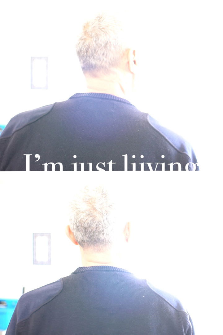 I'm just living