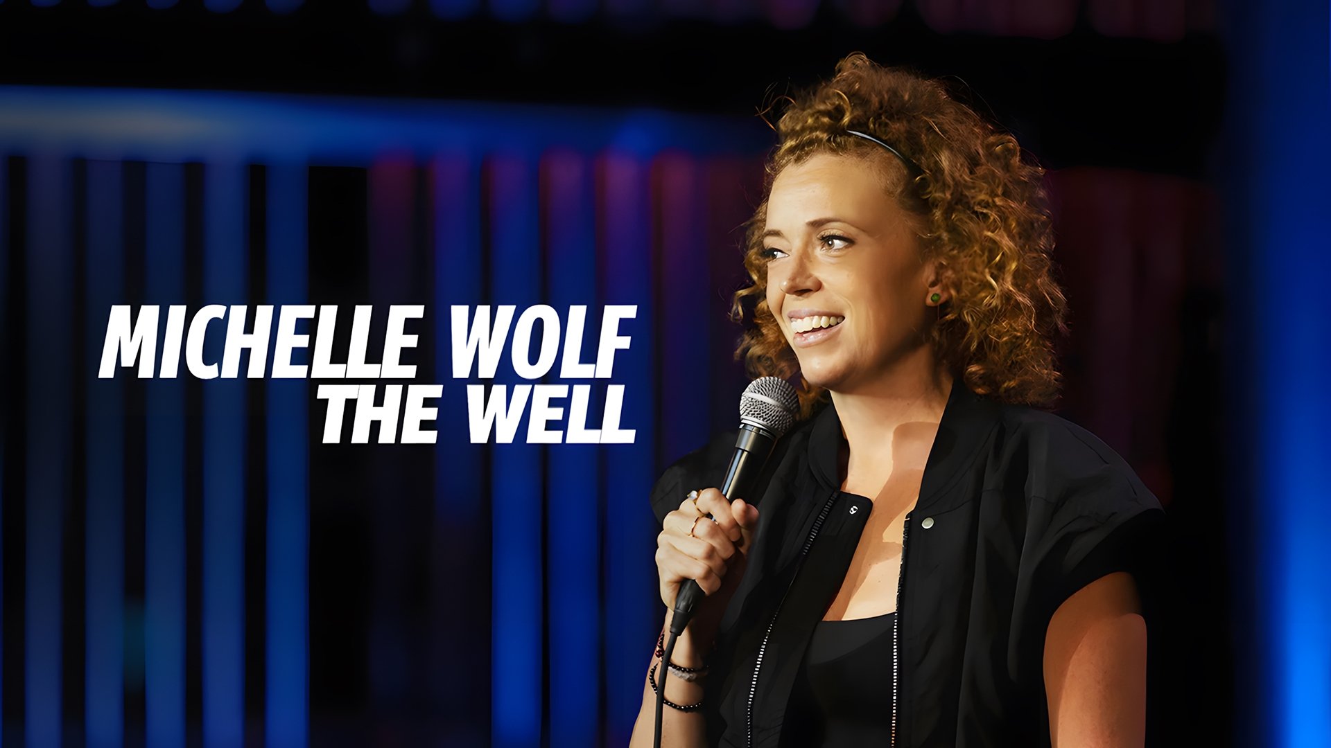 Michelle Wolf: The Well