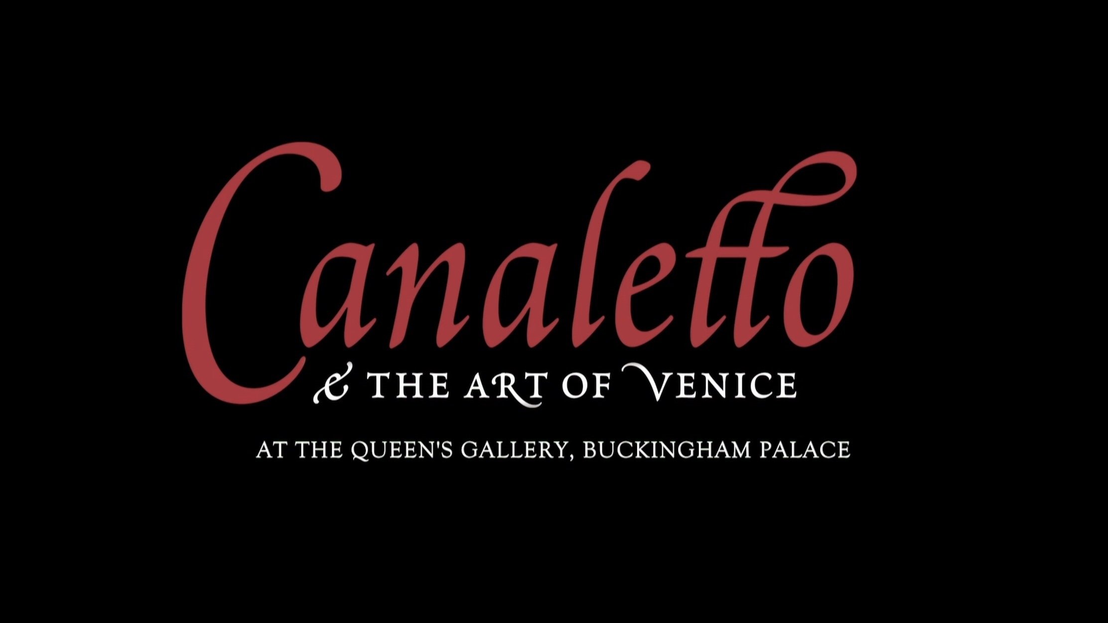 Thumbnail for Canaletto & the Art of Venice at the Queen's Gallery, Buckingham Palace Season 1 Episode 1