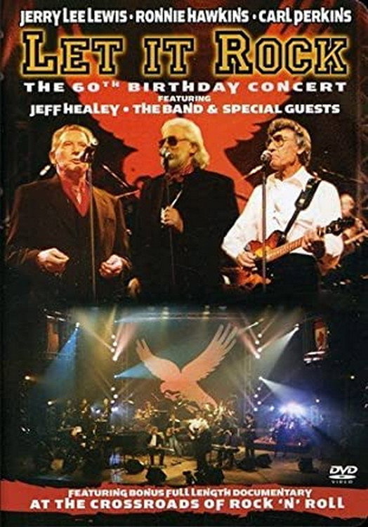 Let it rock (Jerry Lee Lewis, Ronnie Hawkins, Carl Perkins