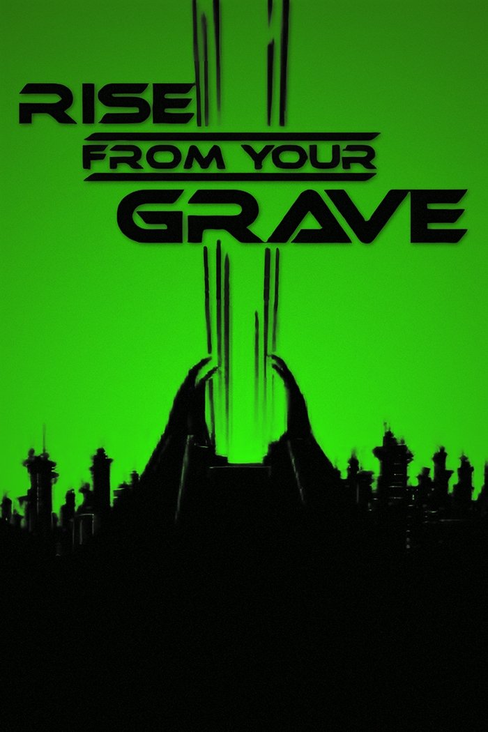 Rise from Your Grave