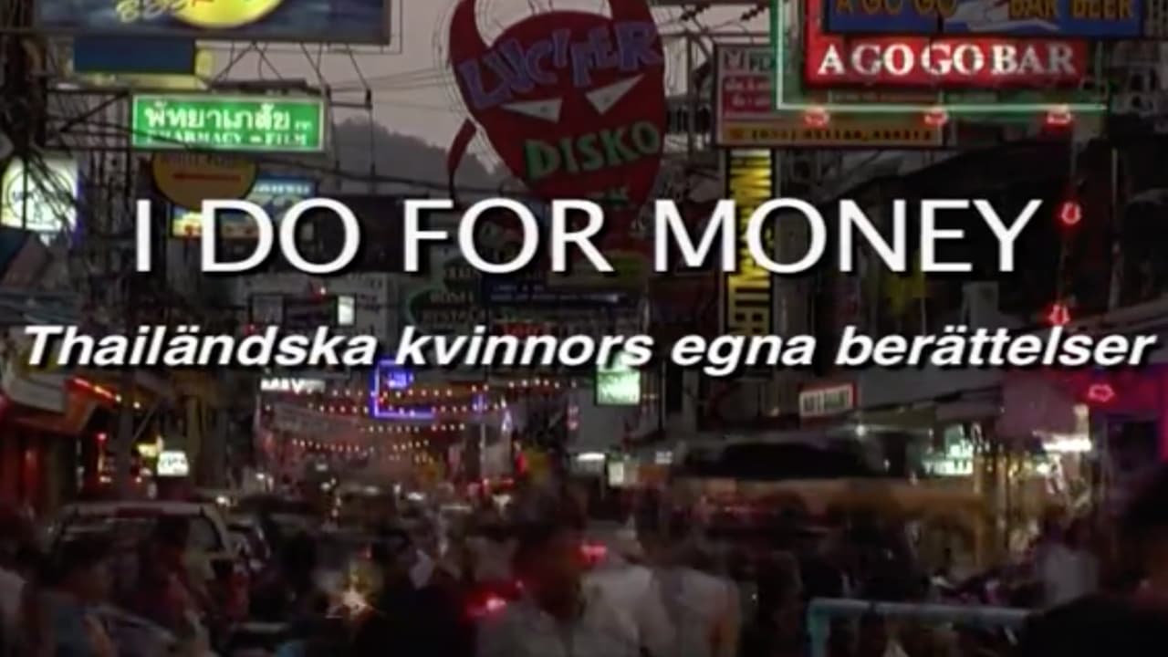 I Do For Money (2008)