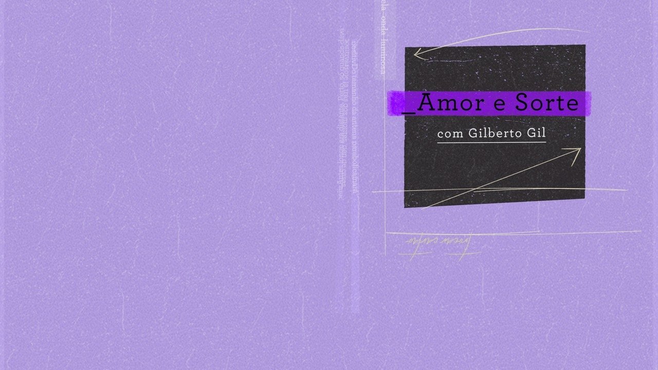 Amor e Sorte com Gilberto Gil (2020)
