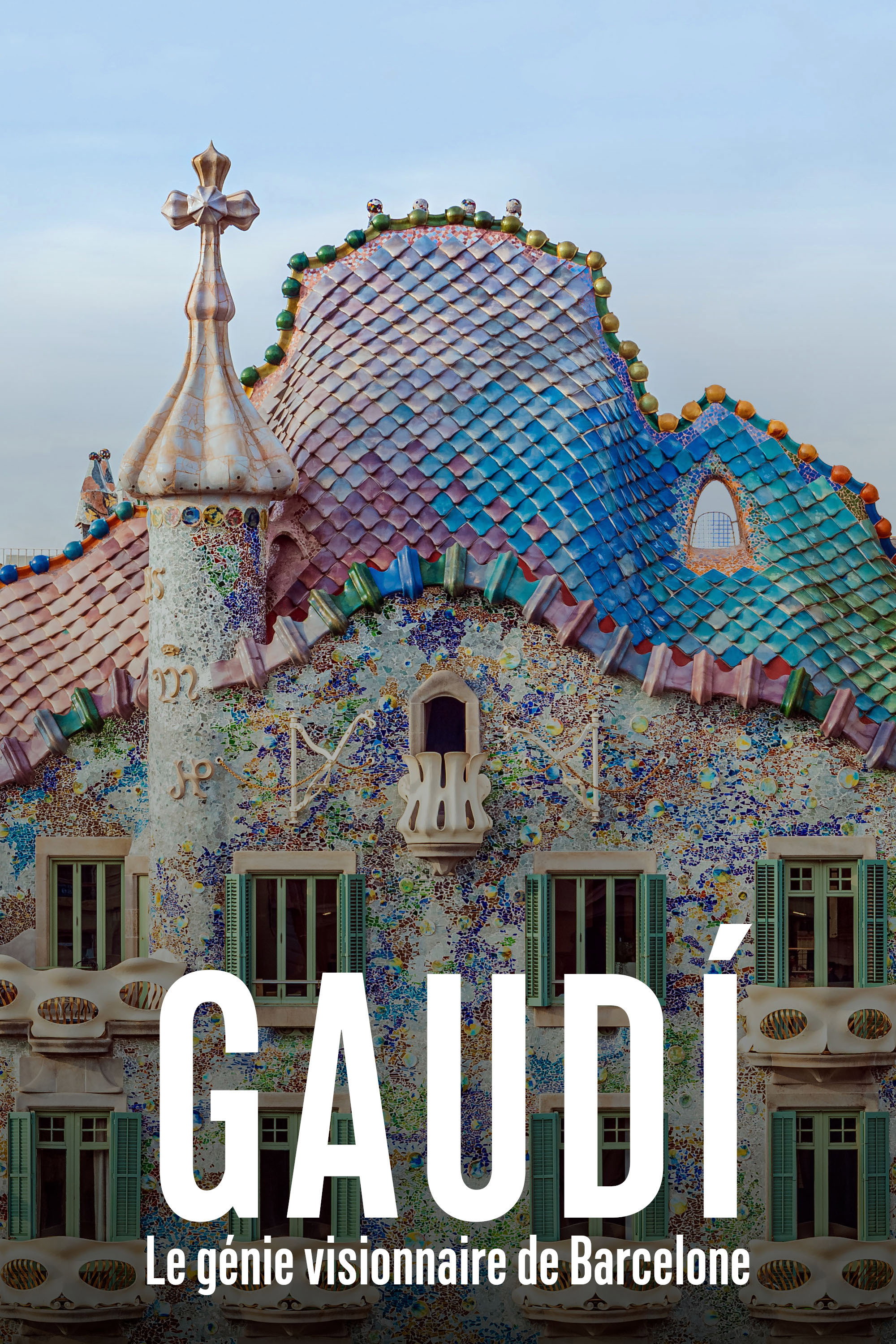 Gaud&iacute;, le g&eacute;nie visionnaire de Barcelone