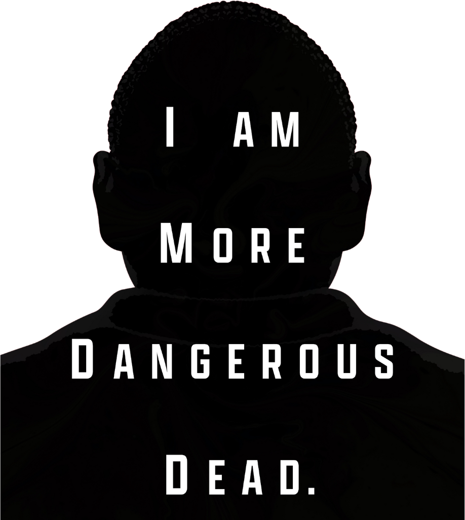 I Am More Dangerous Dead Logo