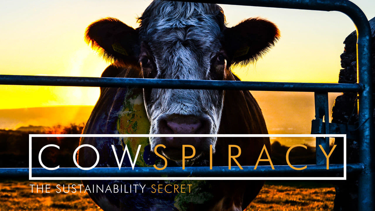 Cowspiracy: The Sustainability Secret (2014)