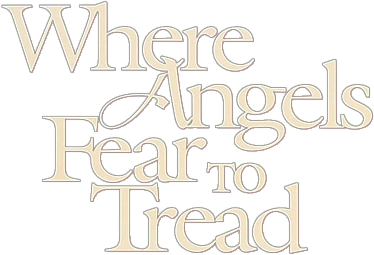 Where Angels Fear to Tread Logo