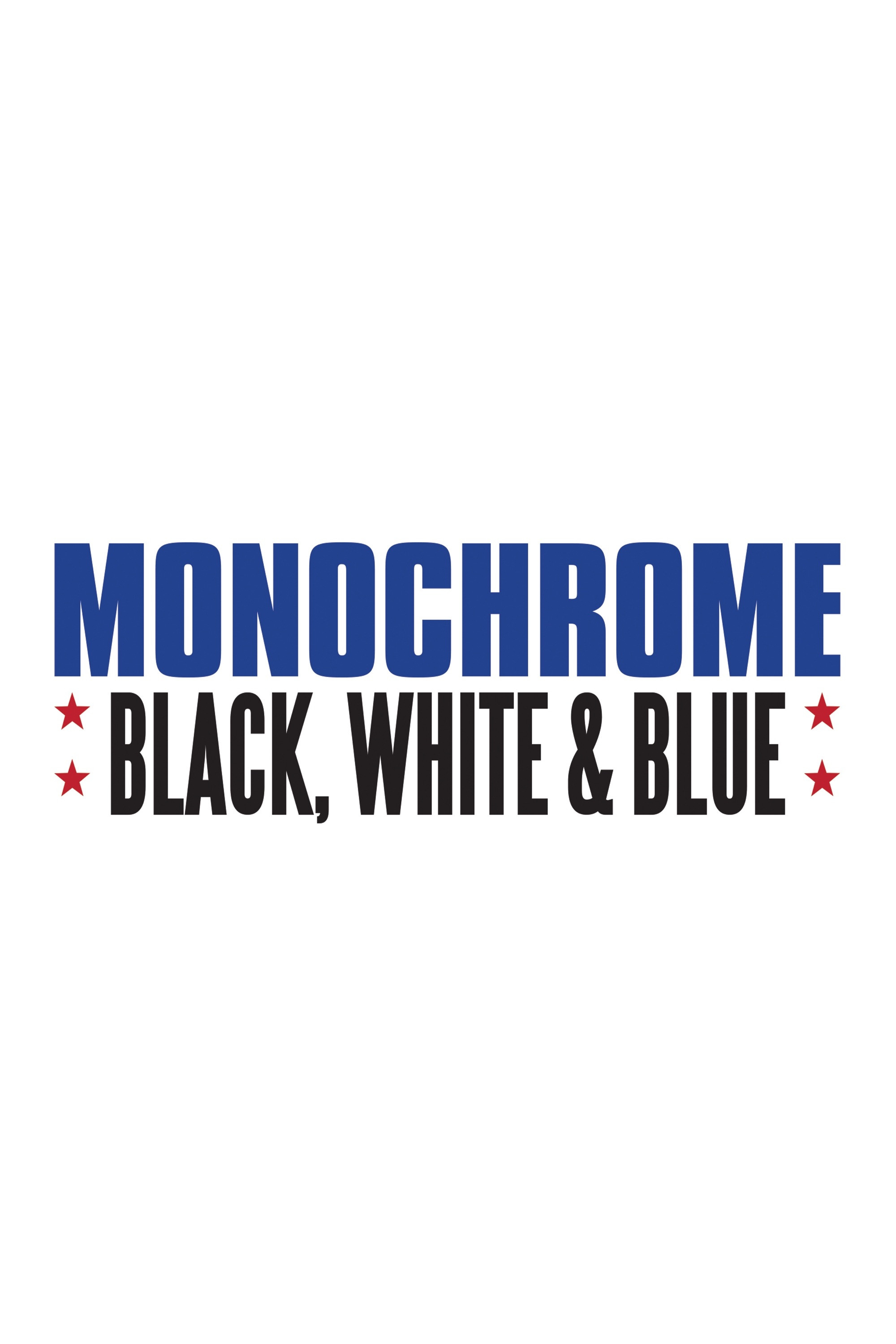 Monochrome: Black, White & Blue - Season 1