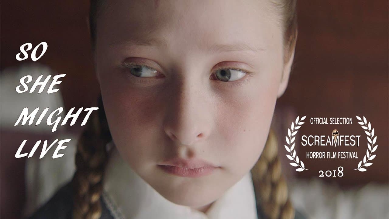 So She Might Live (2018)