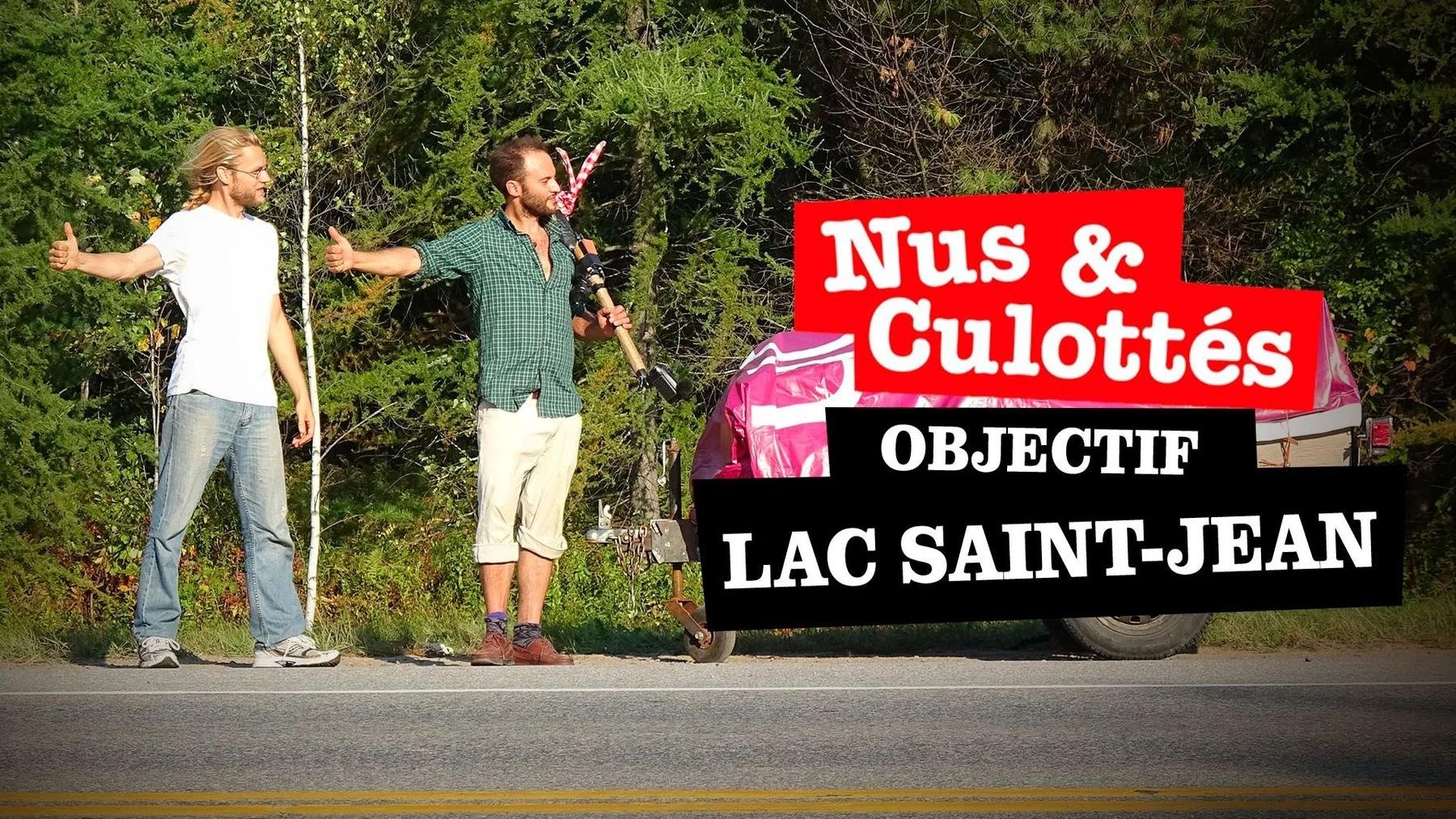 Nus et Culottés - Objectif Lac Saint-Jean