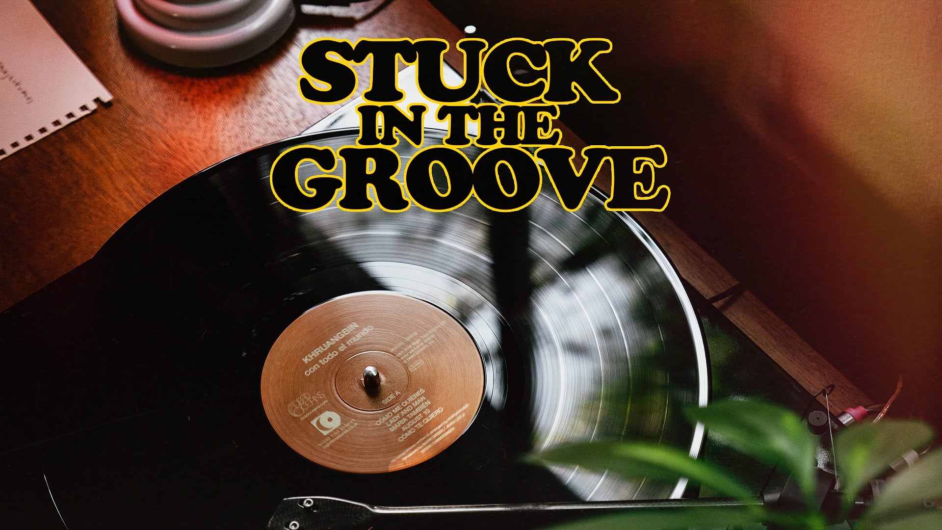 Stuck in the Groove (2021)