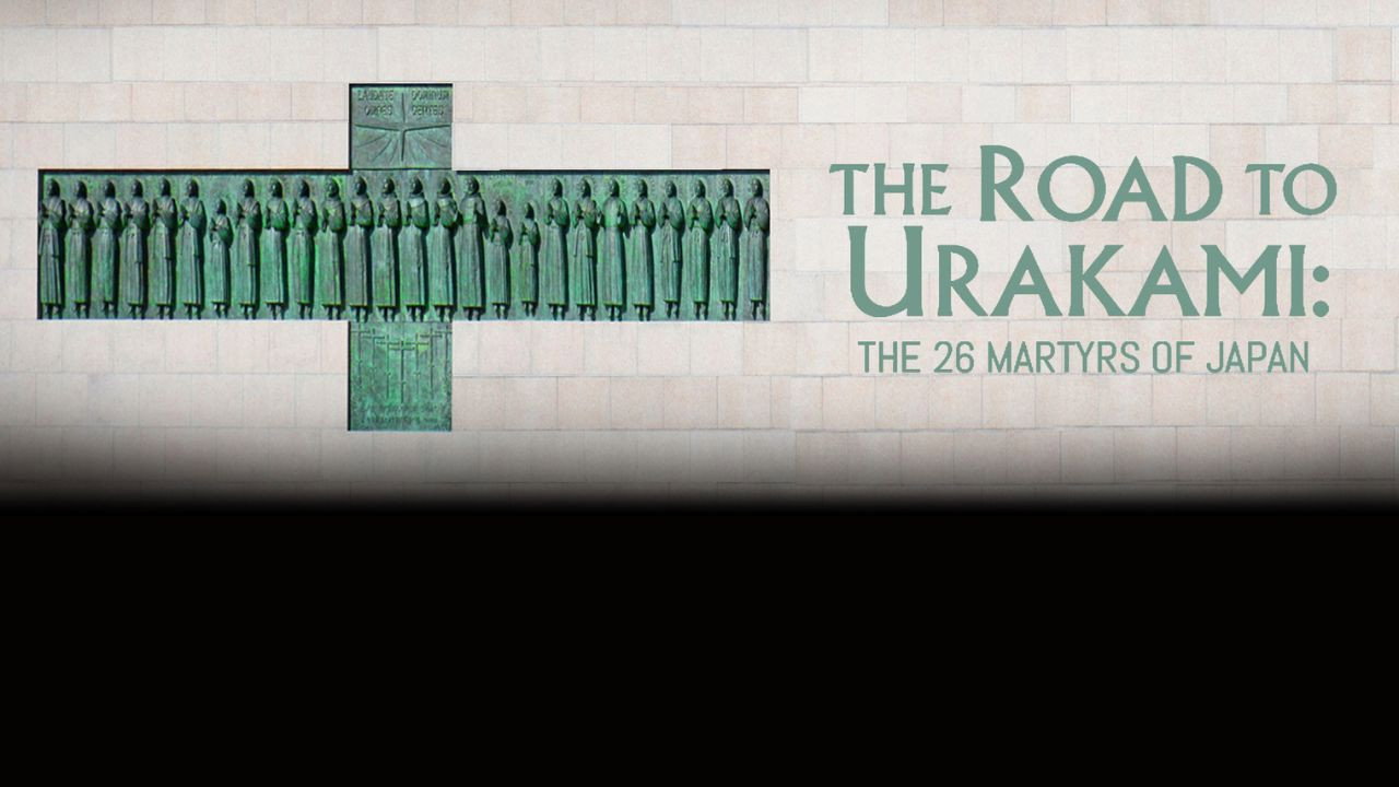 ROAD TO URAKAMI, THE: THE TWENTY-SIX MARTYRS OF JAPAN