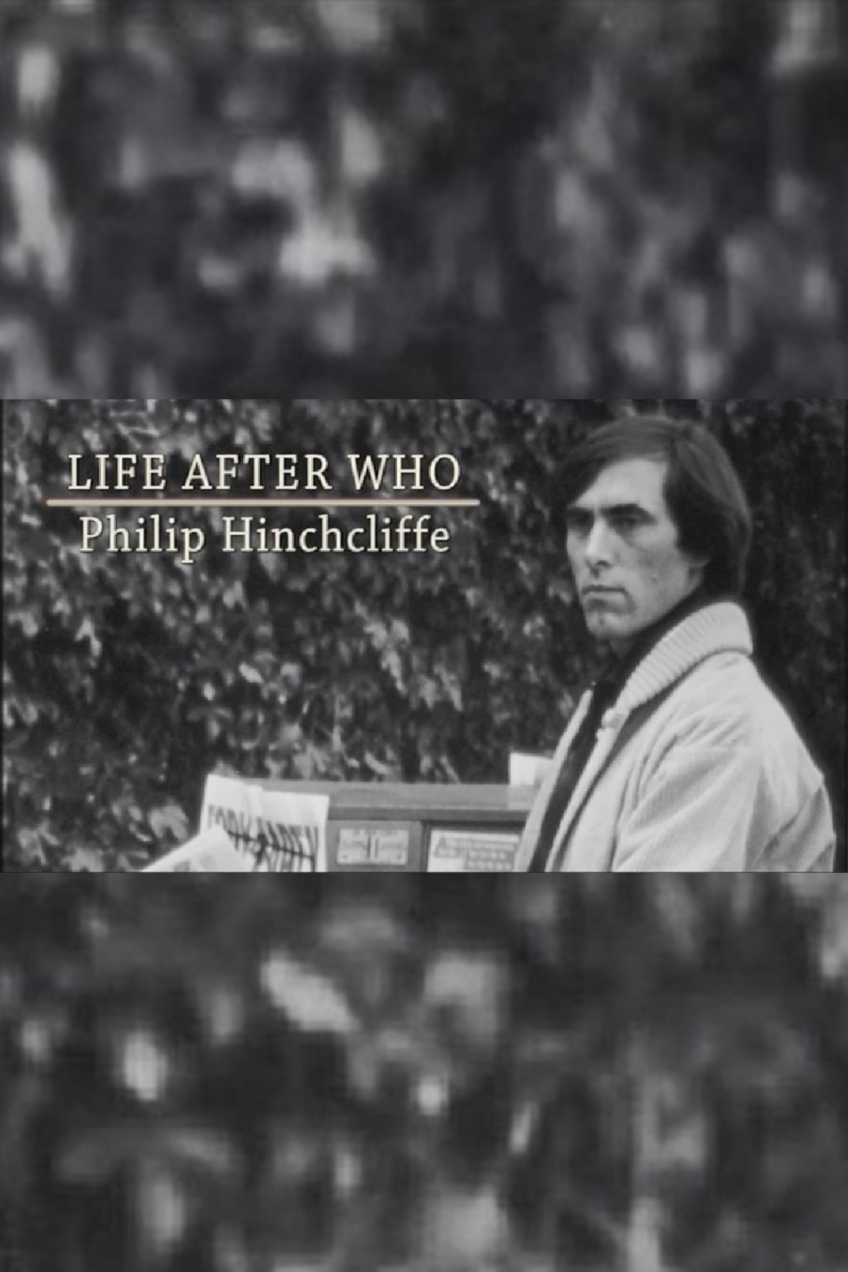 Life After Who: Philip Hinchcliffe