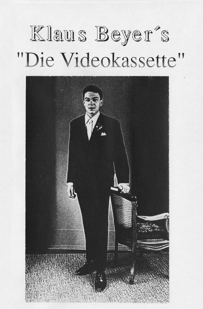 Klaus Beyer's "Die Videokassette" Klaus Beyer's "Die Videokassette"