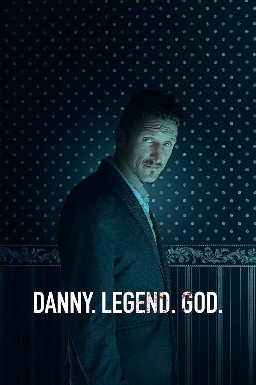 Danny. Legend. God.
